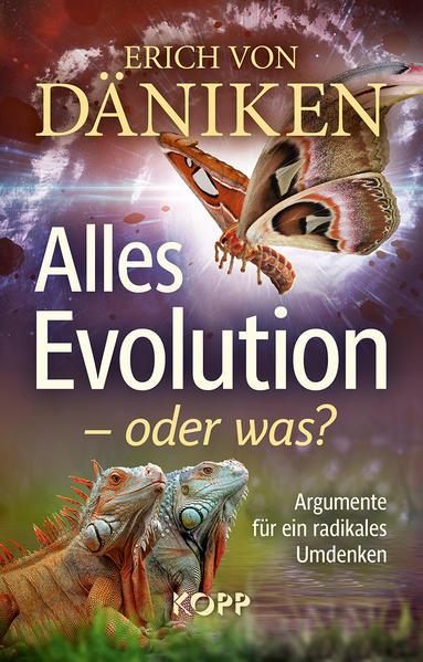 Alles Evolution - oder was?