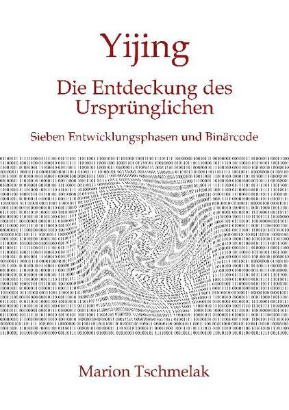 Yijing - Die Entdeckung des Ursprünglichen