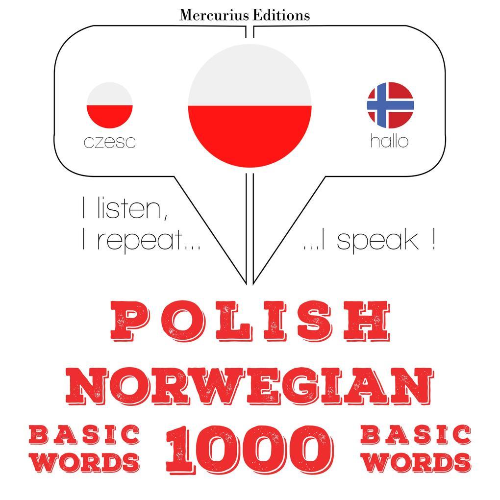 Polski - norweski: 1000 podstawowych sów