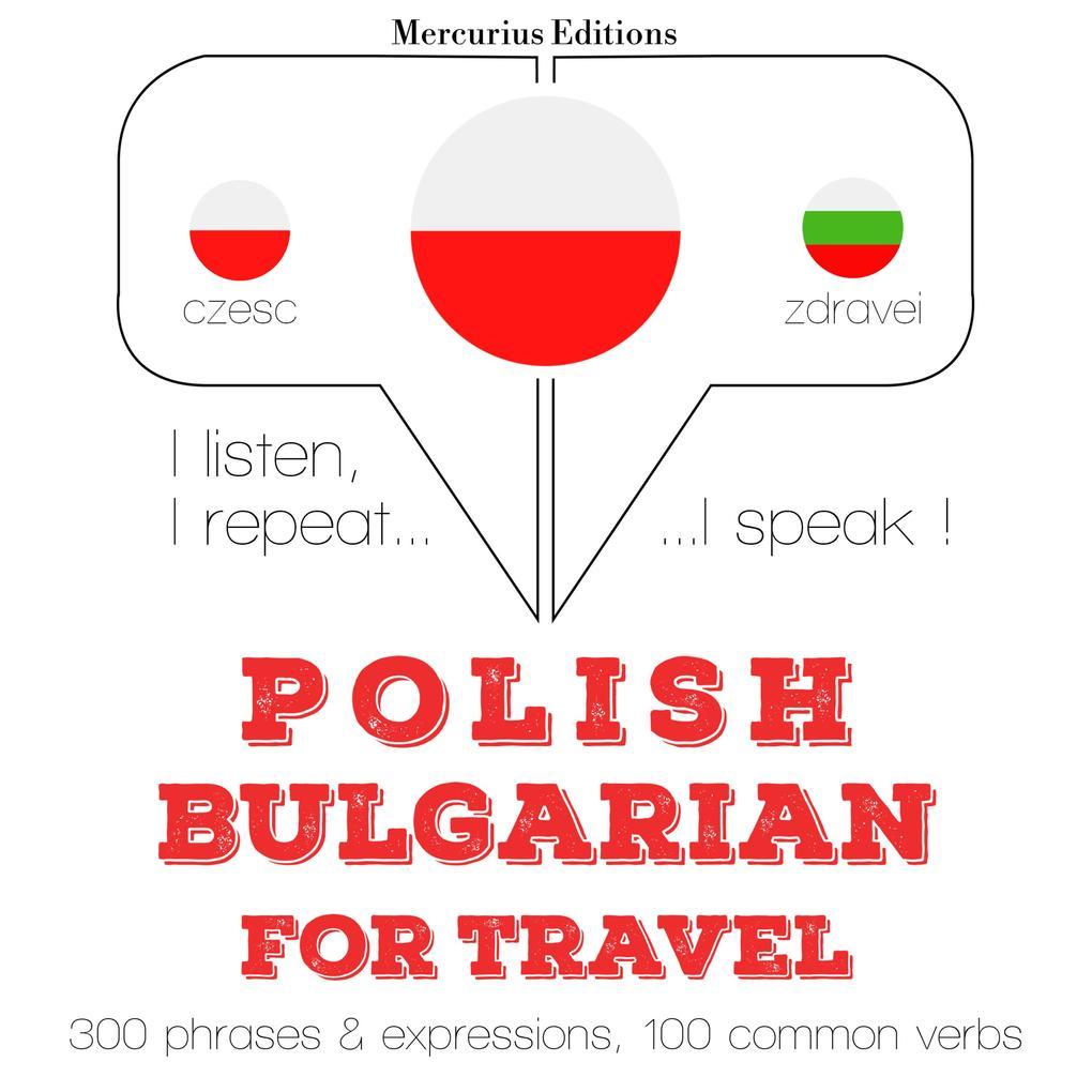 Polski - Bugarski: W przypadku podróy