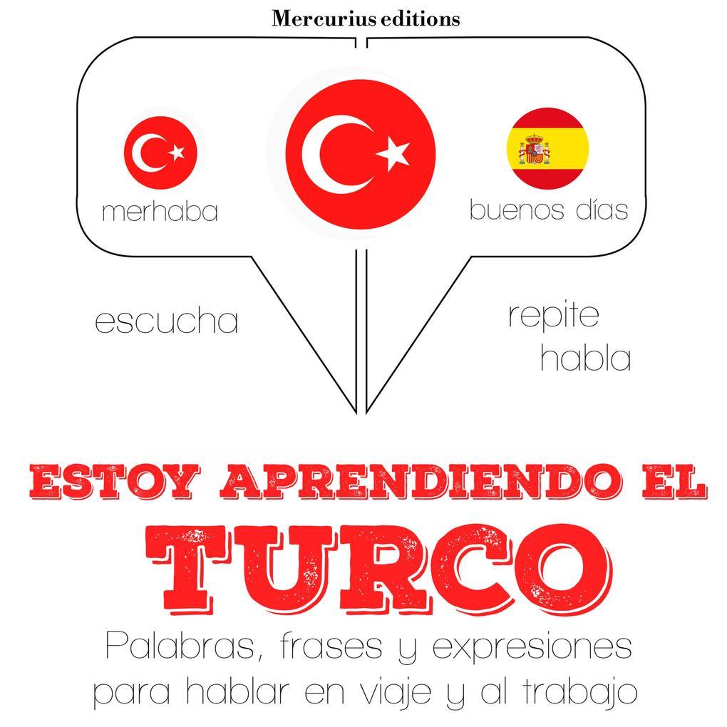 Estoy aprendiendo el turco