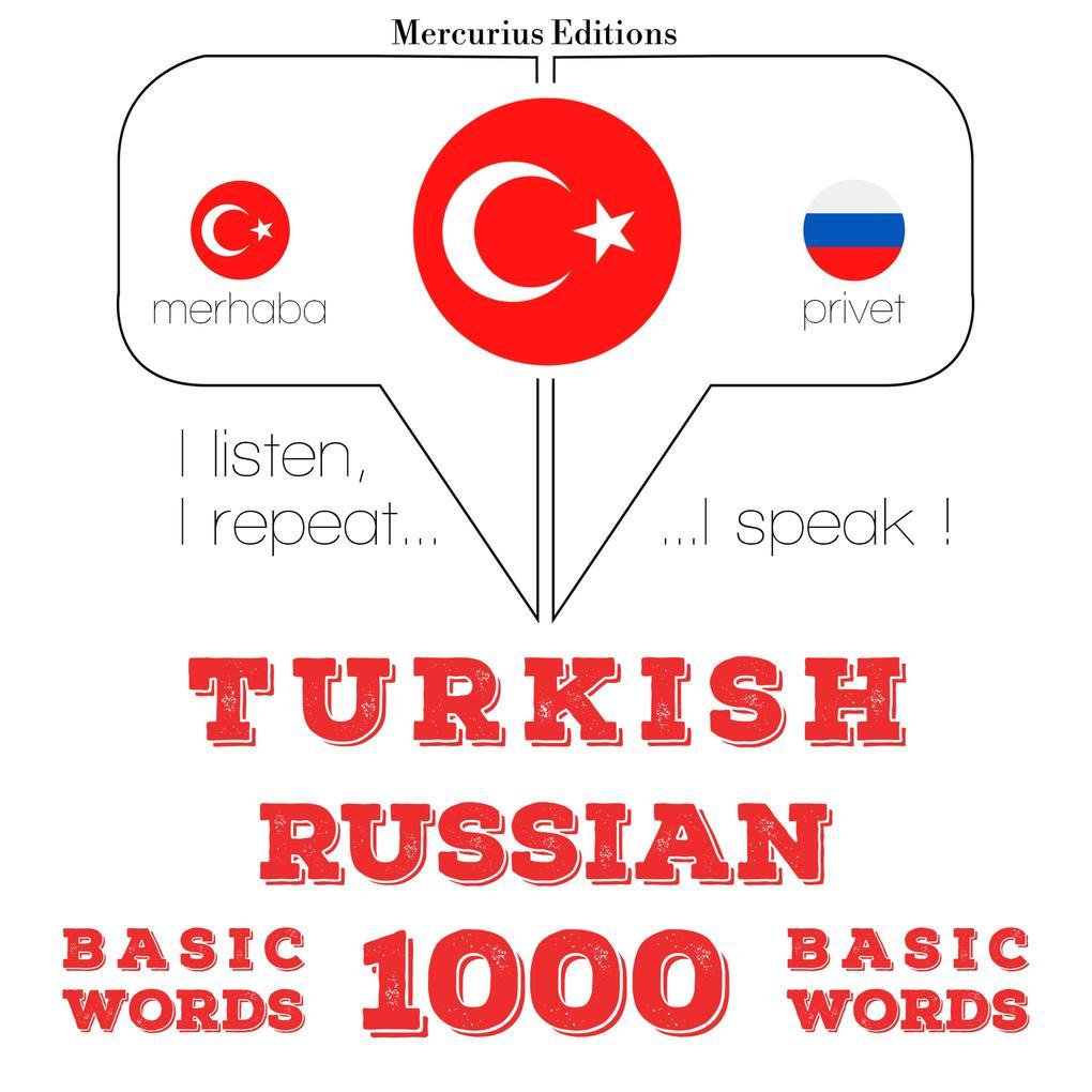 Türkçe - Rusça: 1000 temel kelime