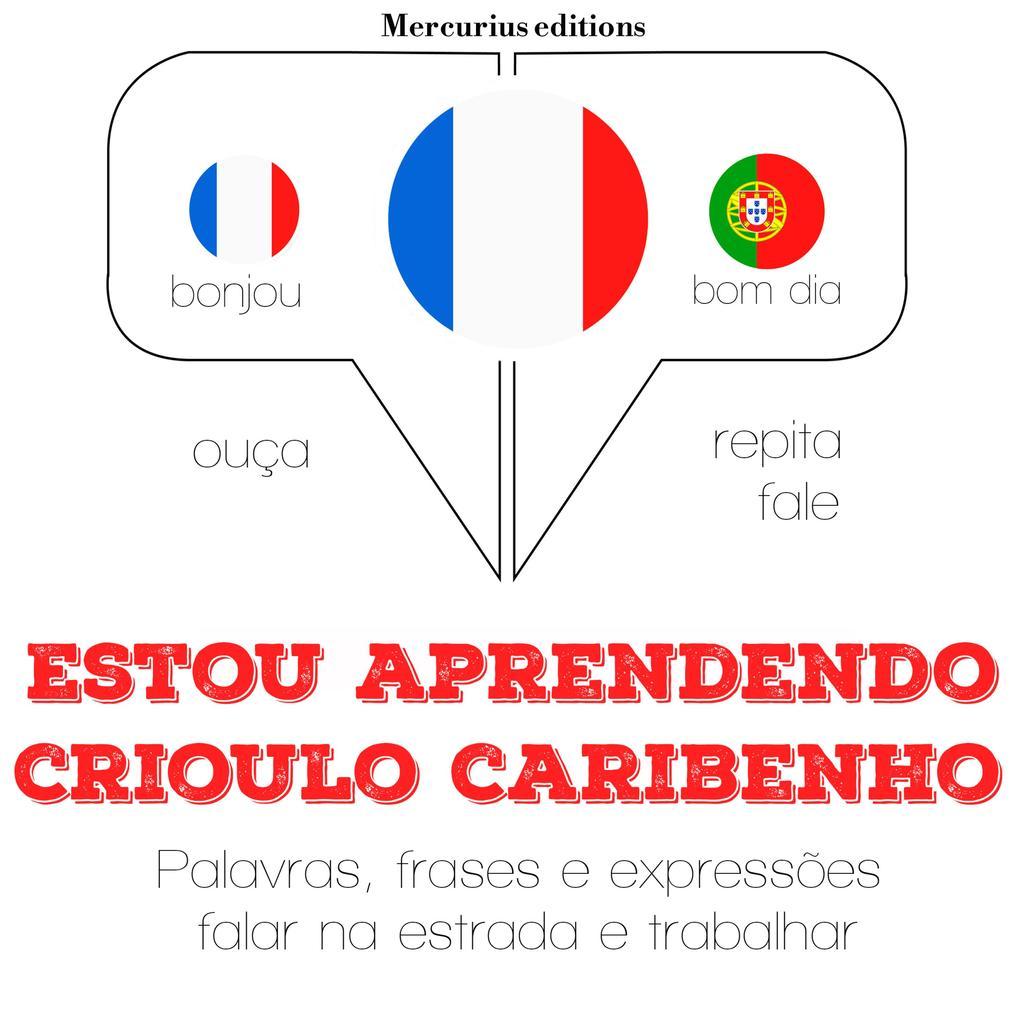 Estou aprendendo crioulo caribenho