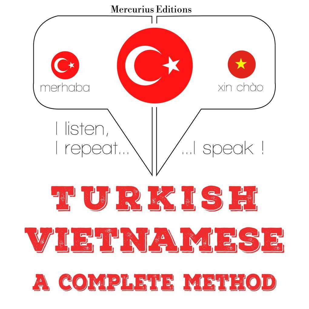 Türkçe - Vietnamca: eksiksiz bir yöntem