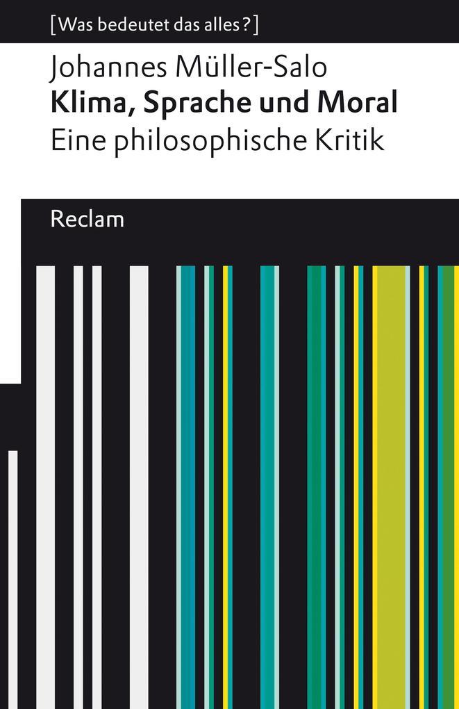 Klima, Sprache und Moral. Eine philosophische Kritik