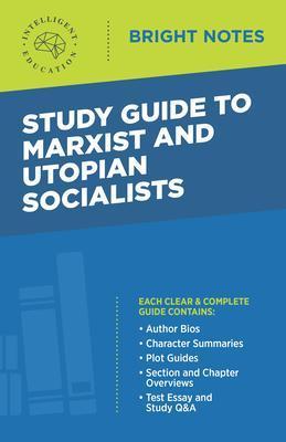 Study Guide to Marxist and Utopian Socialists