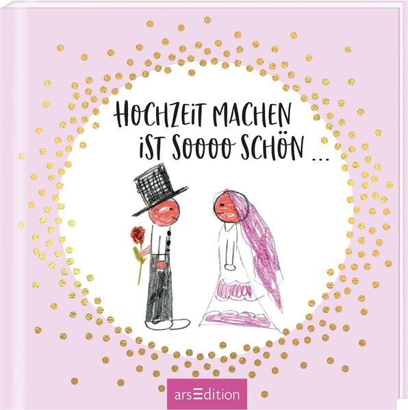 Hochzeit machen ist sooo schön!