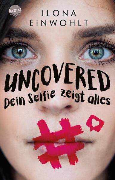 Uncovered - Dein Selfie zeigt alles