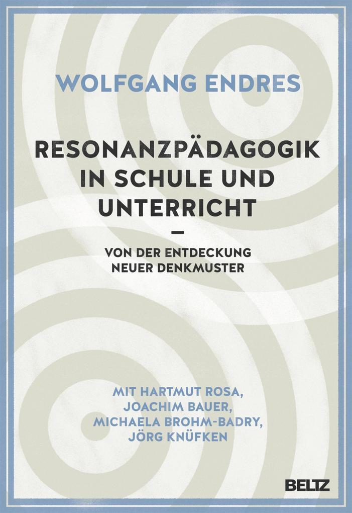 Resonanzpädagogik in Schule und Unterricht