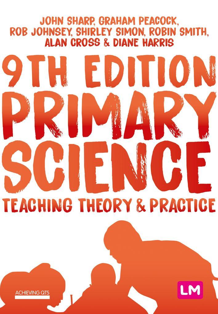 Primary Science: Teaching Theory and Practice