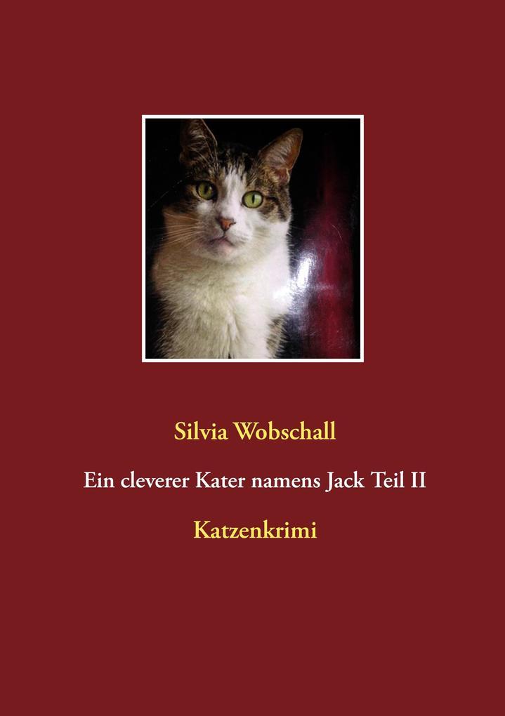 Ein cleverer Kater namens Jack Teil II