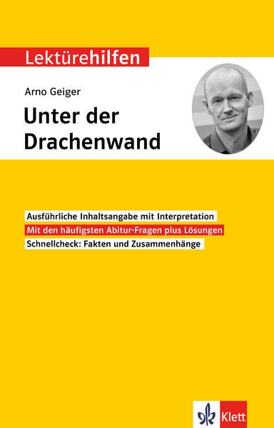 Klett Lektürehilfen Arno Geiger "Unter der Drachenwand"