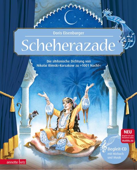 Scheherazade (Das musikalische Bilderbuch mit CD und zum Streamen)