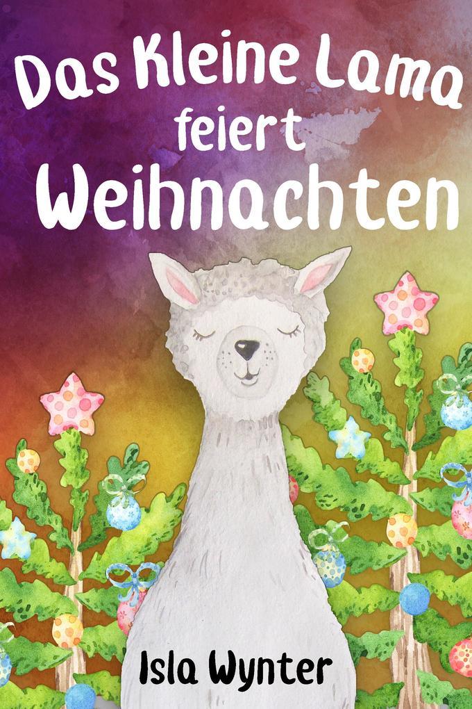 Das Kleine Lama Feiert Weihnachten