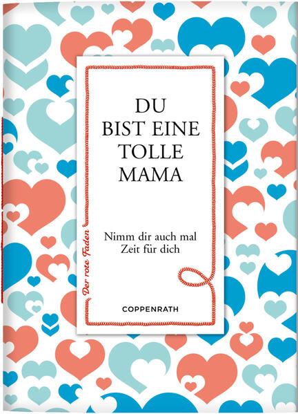 Coppenrath - Der rote Faden No. 162: Du bist eine tolle Mama