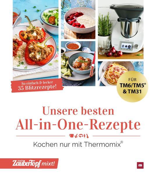 mein ZauberTopf mixt! Unsere besten All-in-One-Rezepte