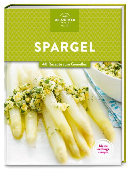 Meine Lieblingsrezepte: Spargel