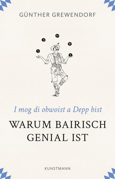 Warum Bairisch genial ist