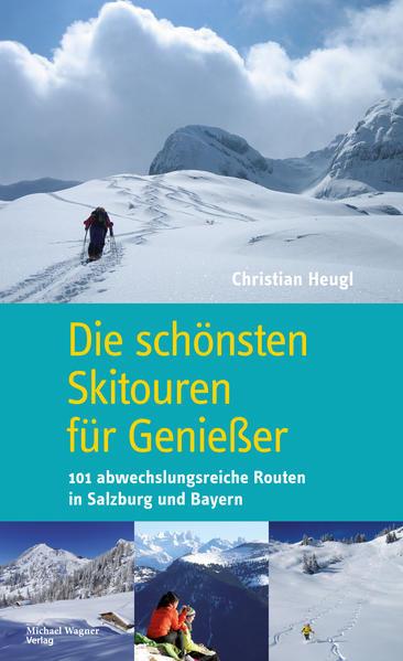 Die schönsten Skitouren für Genießer