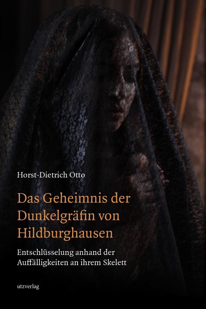 Das Geheimnis der Dunkelgräfin von Hildburghausen