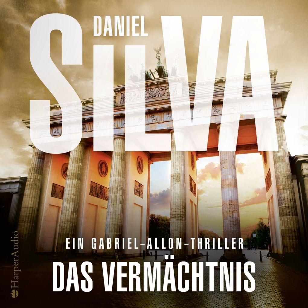 Das Vermächtnis (Gabriel Allon 19) [ungekürzt]