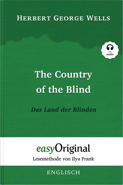 The Country of the Blind / Das Land der Blinden (mit kostenlosem Audio-Download-Link)