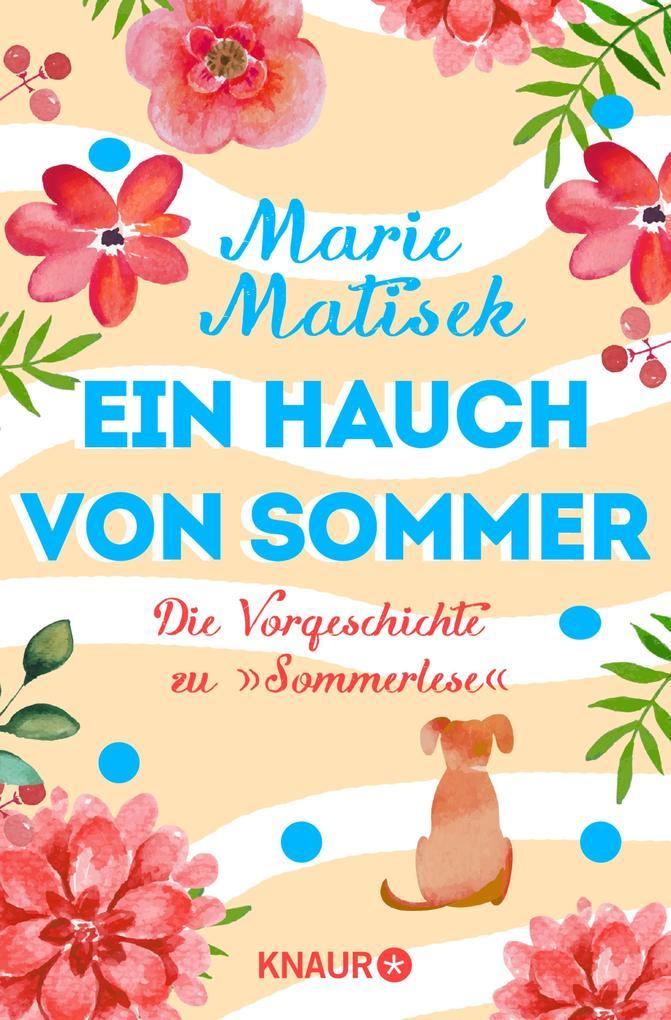 Ein Hauch von Sommer - Die Vorgeschichte zu "Sommerlese"