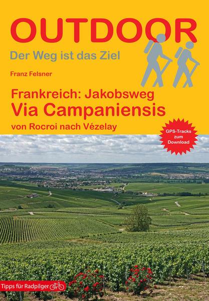 Frankreich: Jakobsweg Via Campaniensis