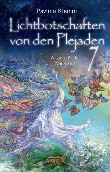 Lichtbotschaften von den Plejaden Band 7