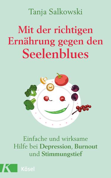 Mit der richtigen Ernährung gegen den Seelenblues