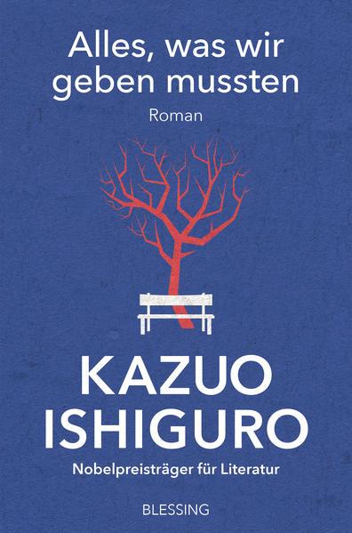 8. Kazuo Ishiguro: Alles, was wir geben mussten