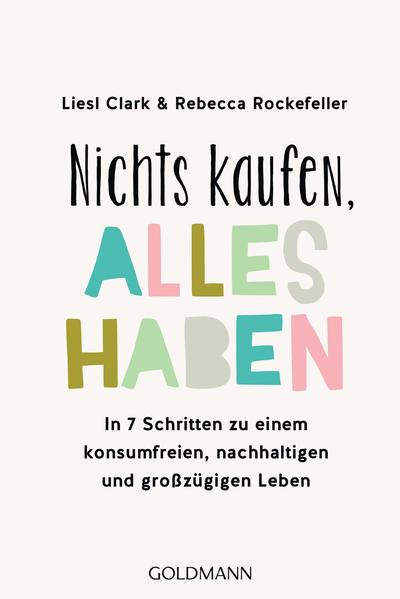 Nichts kaufen, alles haben