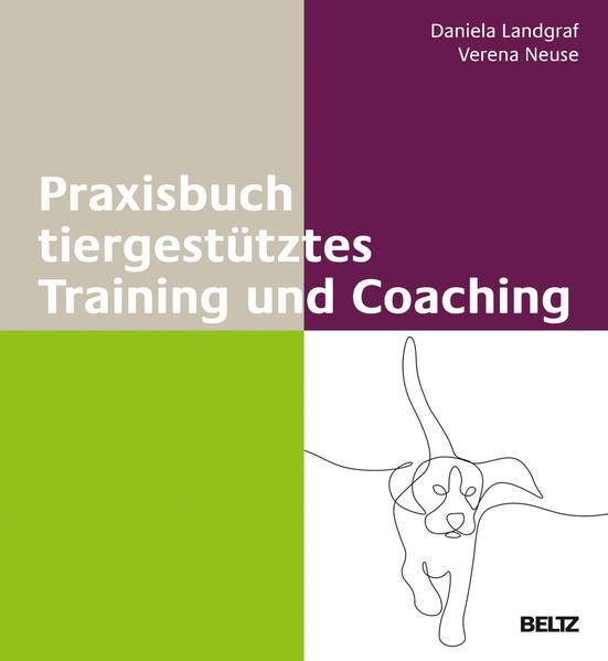 Praxisbuch tiergestütztes Training und Coaching