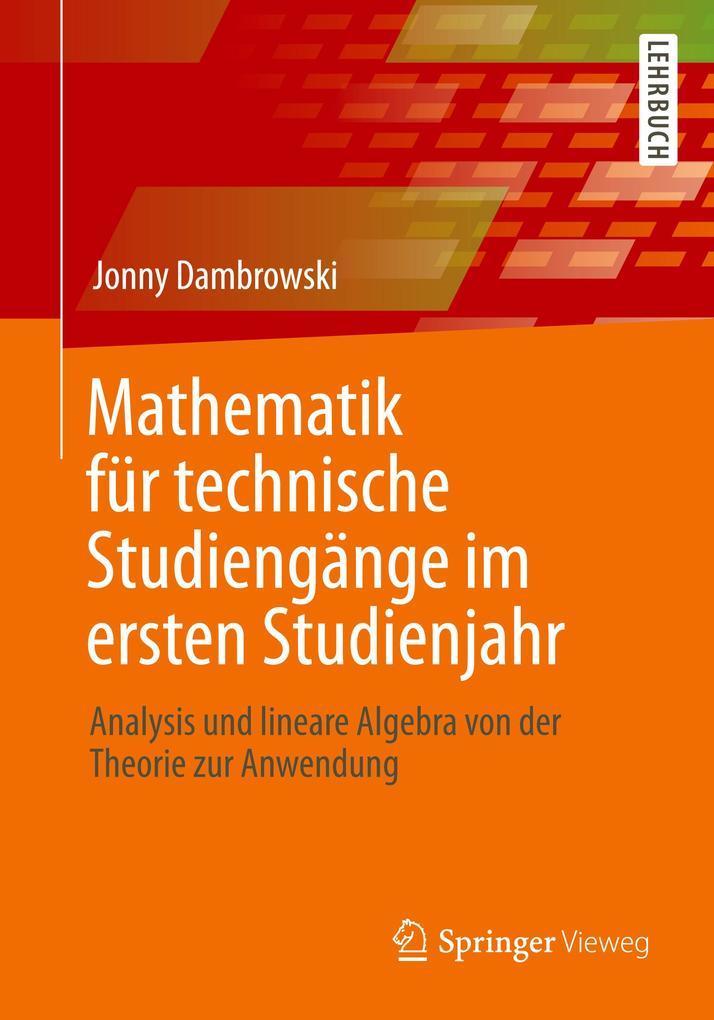 Mathematik für technische Studiengänge im ersten Studienjahr