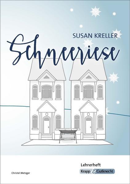 Schneeriese - Susan Kreller - Lehrerheft