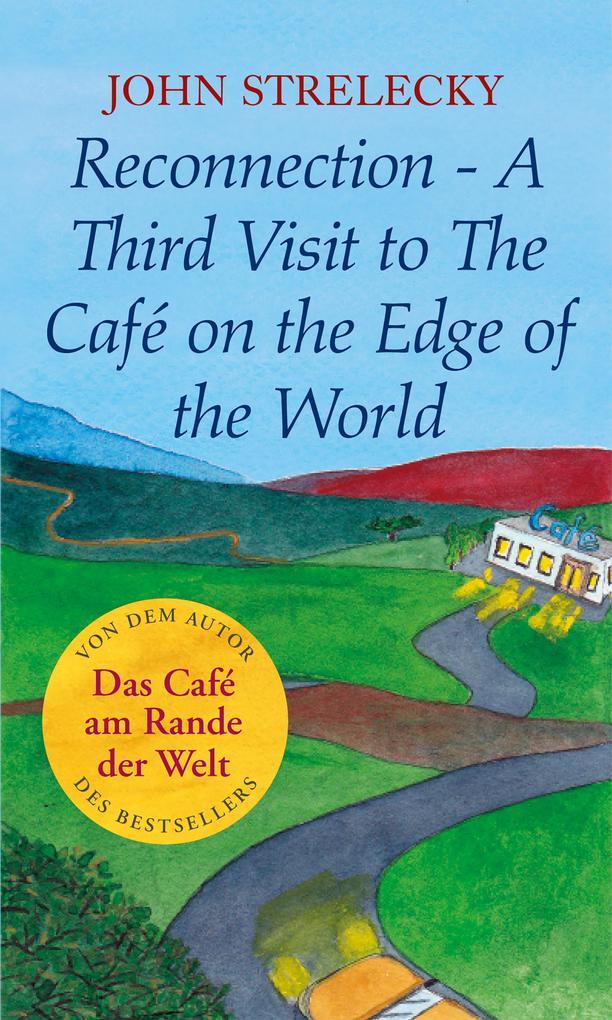 Reconnection- A Third Visit to The Café on the Edge of the World