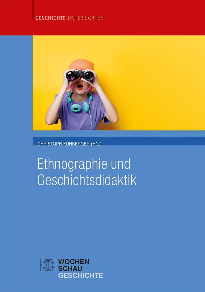 Ethnographie und Geschichtsdidaktik