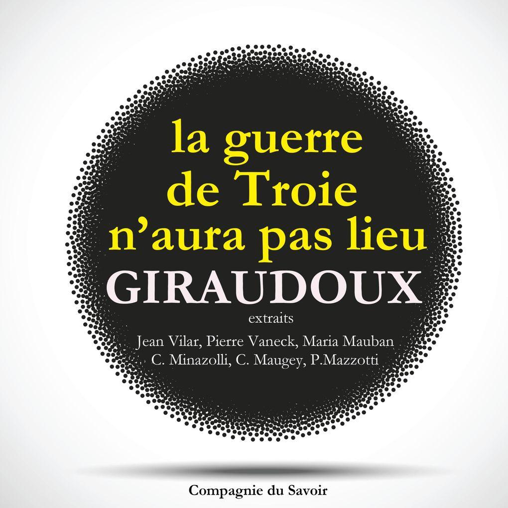 La Guerre de Troie n'aura pas lieu, de Jean Giraudoux