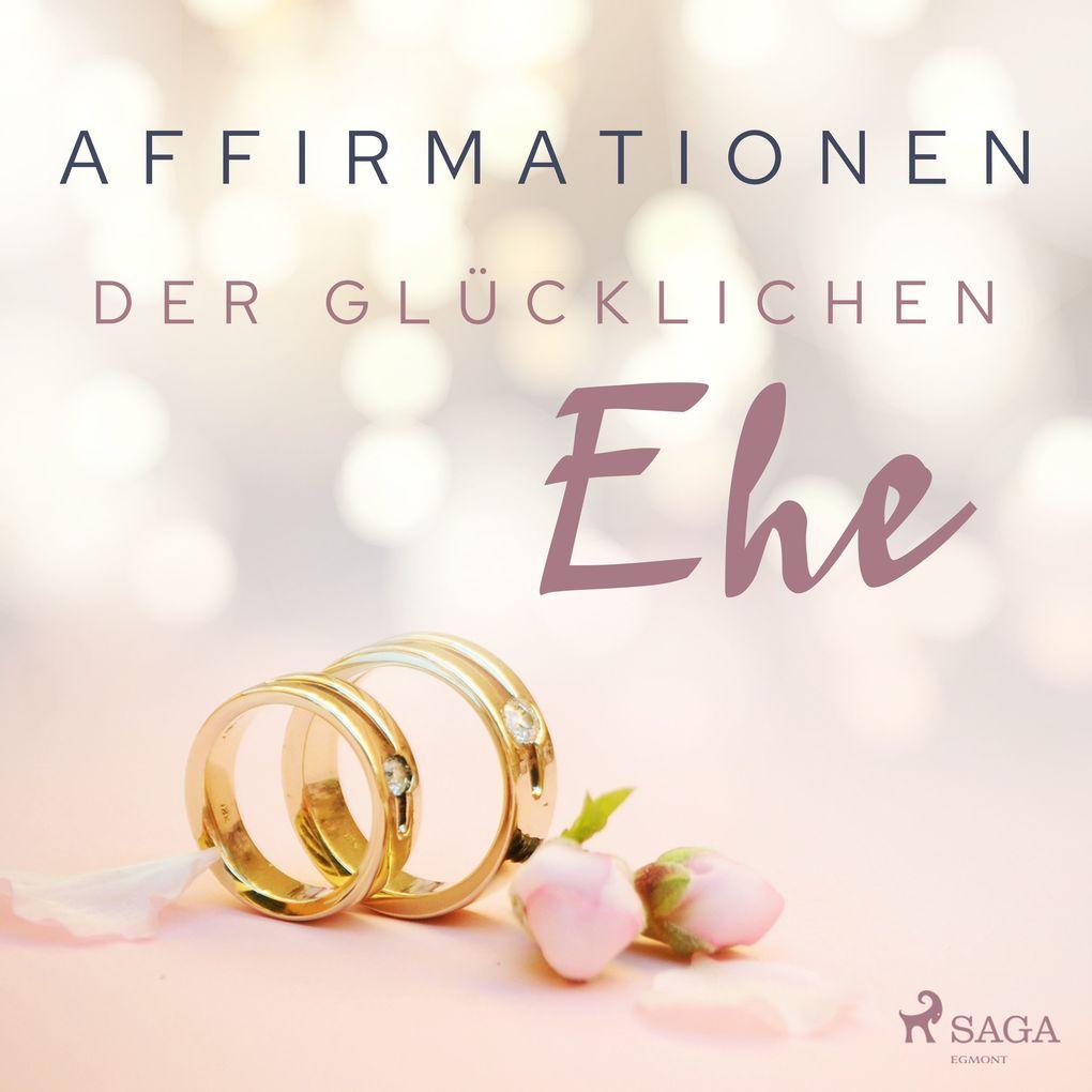 Affirmationen der glücklichen Ehe