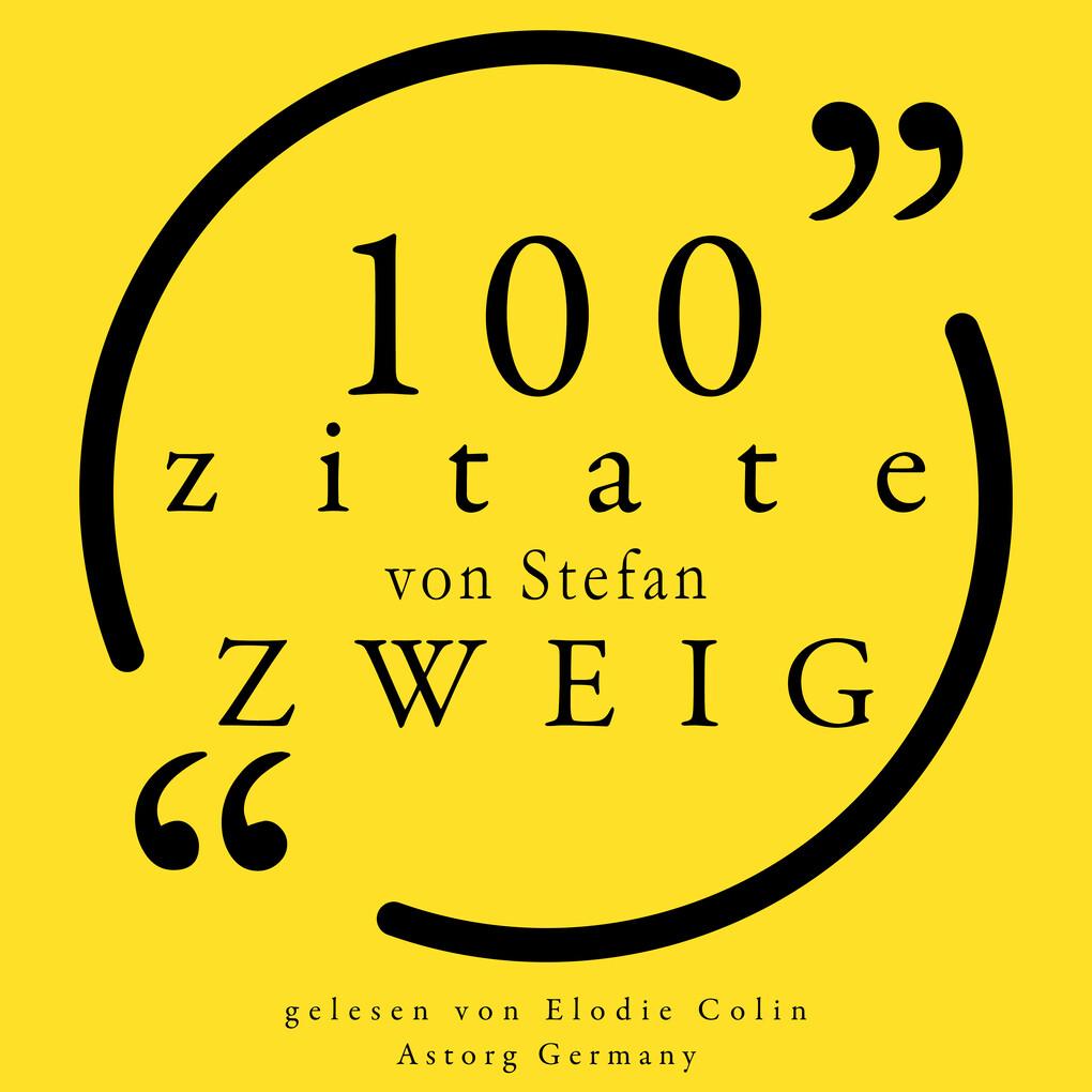 100 Zitate von Stefan Zweig