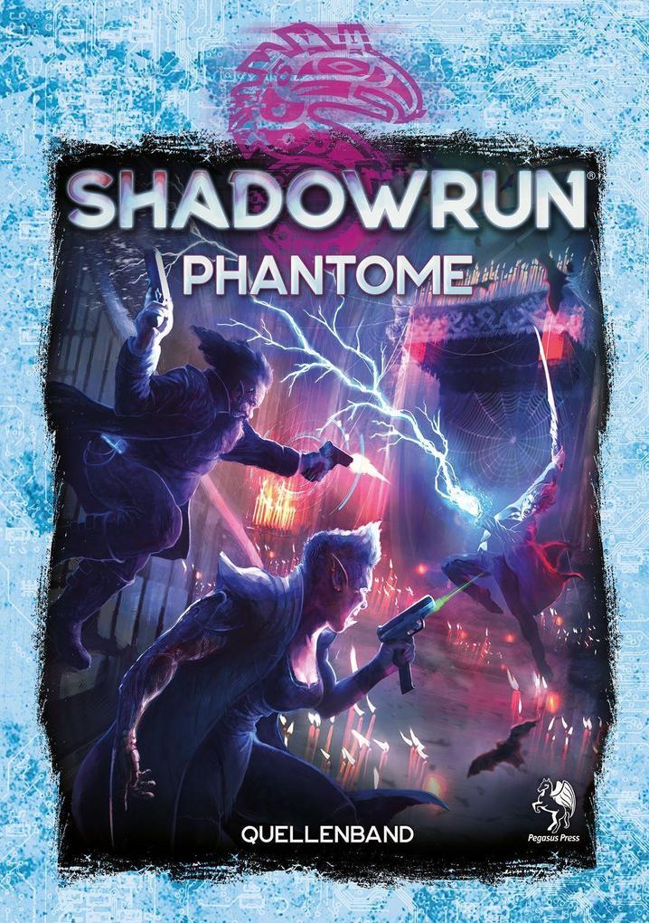 Shadowrun: Phantome (Hardcover)