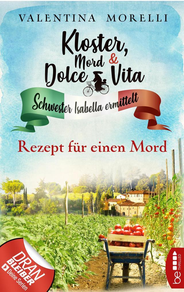 Kloster, Mord und Dolce Vita - Rezept für einen Mord