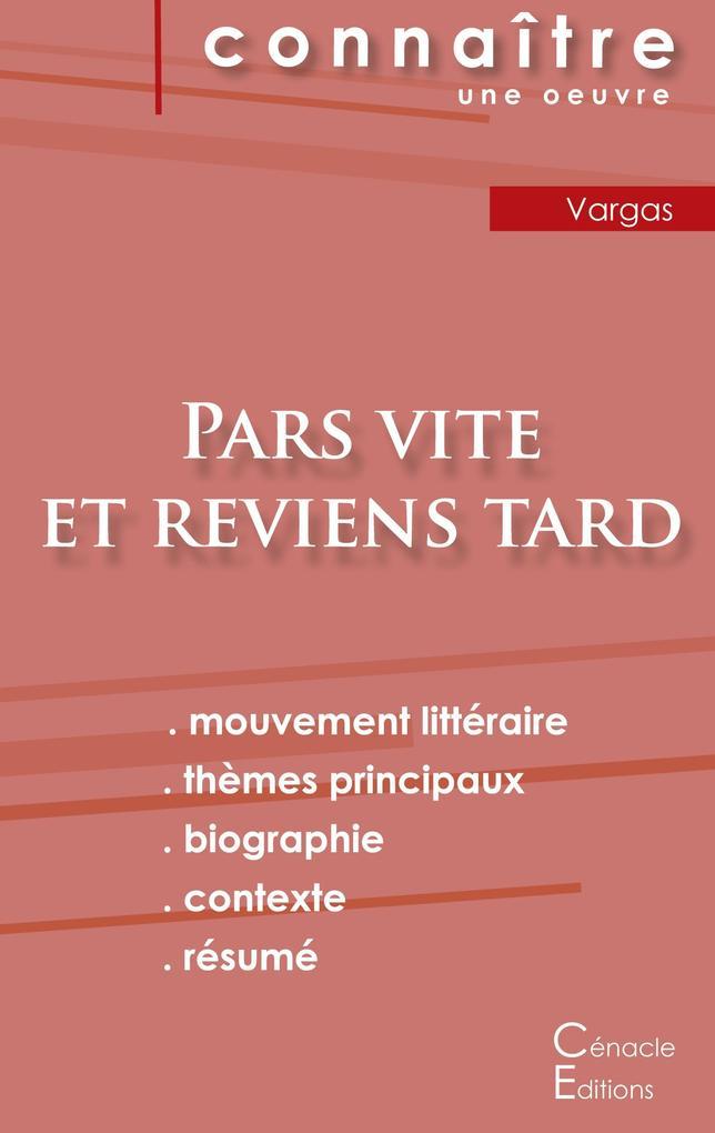 Fiche de lecture Pars vite et reviens tard de Fred Vargas (analyse littéraire de référence et résumé complet)