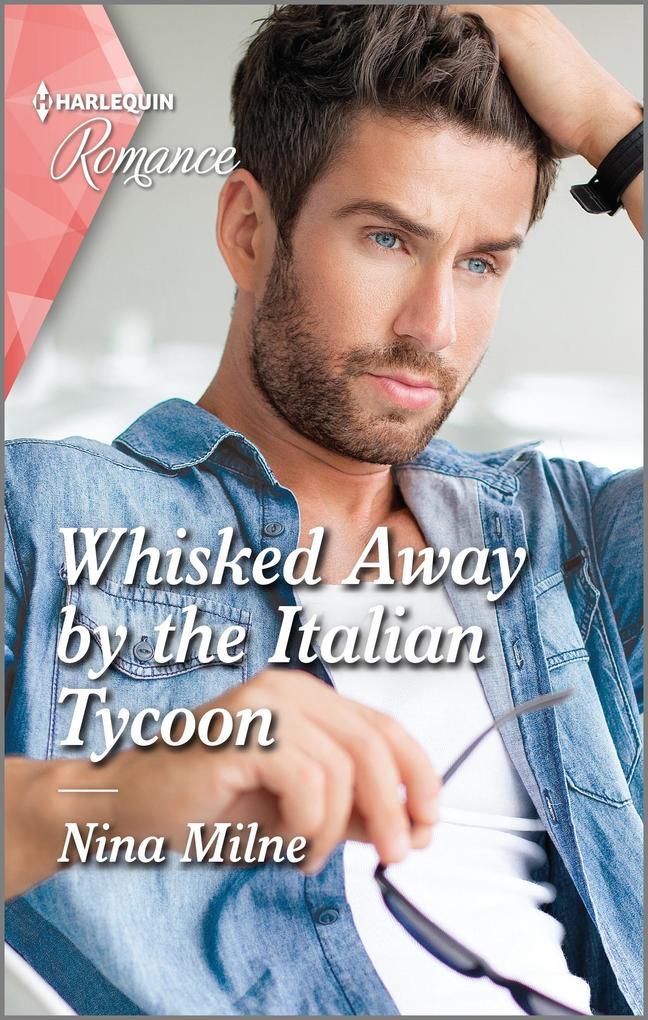 Whisked Away by the Italian Tycoon