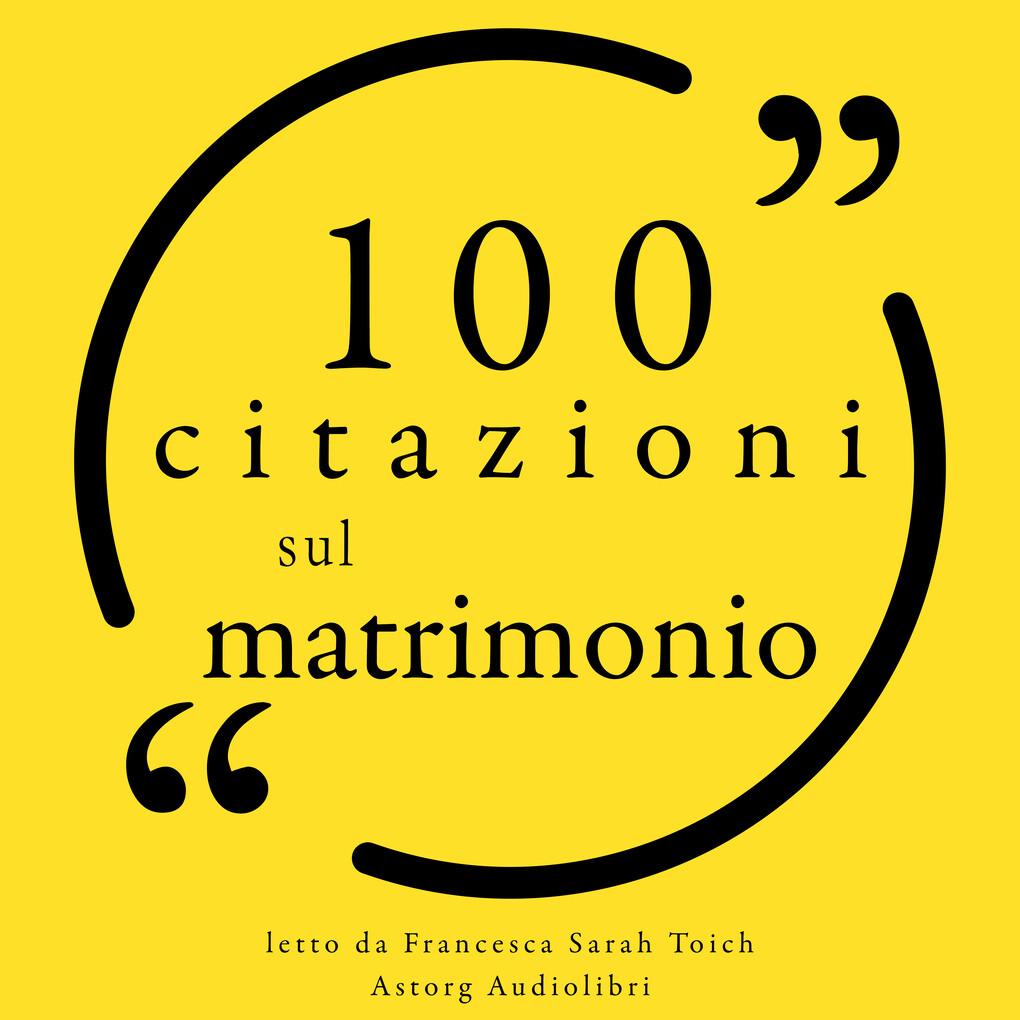 100 Citazioni sul matrimonio