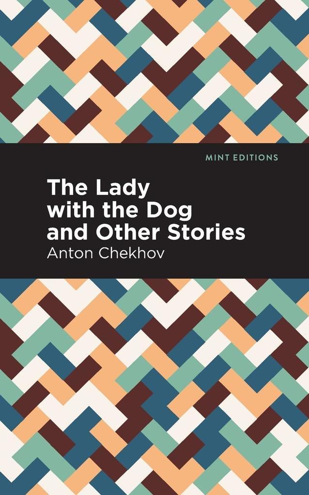 The Lady with the Dog and Other Stories