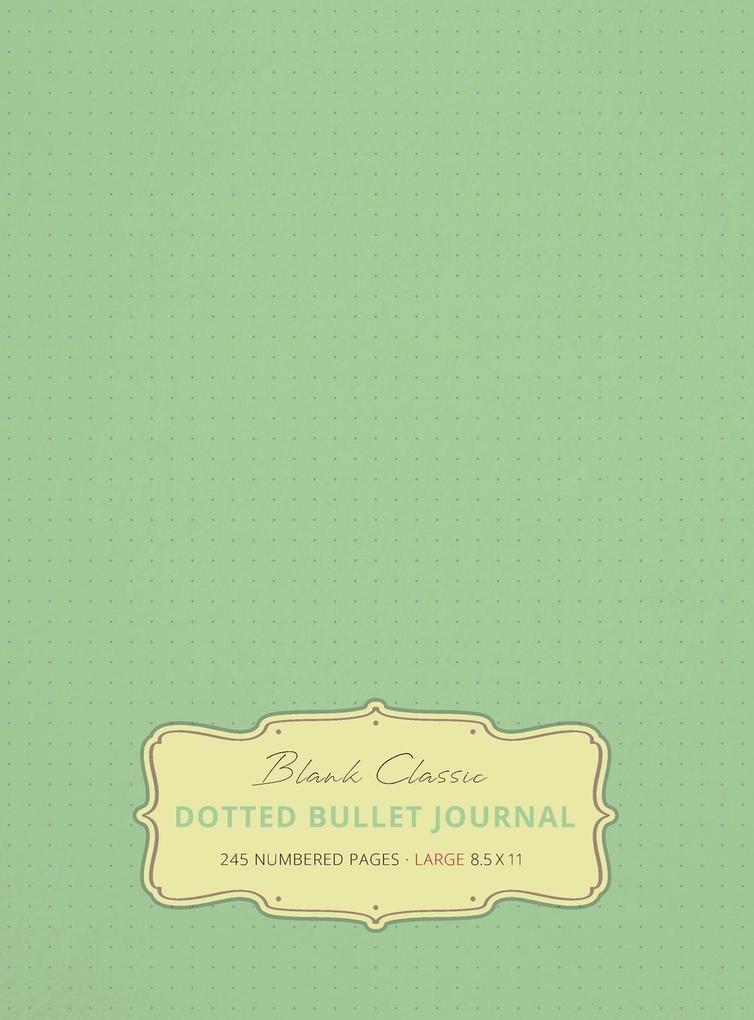 Large 8.5 x 11 Dotted Bullet Journal (Sea Foam Green #16) Hardcover - 245 Numbered Pages