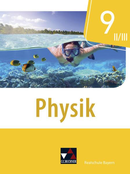 Physik 9 II/III Schülerband Realschule Bayern