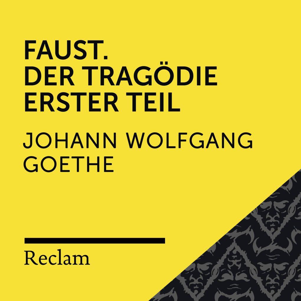 Goethe: Faust. Der Tragödie Erster Teil