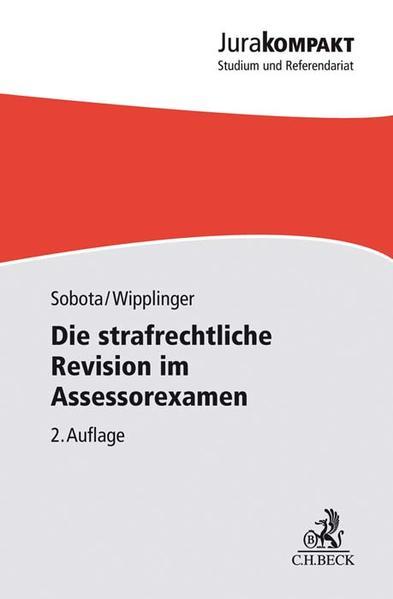 Die strafrechtliche Revision im Assessorexamen